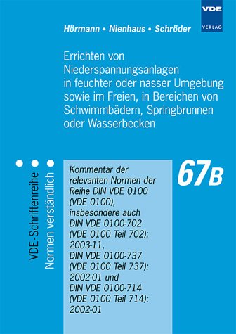 Errichten von Niederspannungsanlagen in feuchter oder nasser Umgebung sowie im Freien, in Bereichen von Schwimmb�dern, S