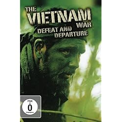 The Vietnam War - Defeat and Departure