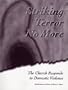 Striking Terror No More: The Church Responds to Domestic Violence