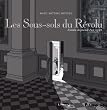 Les Sous-sols du R�volu : Extraits du journal d'un expert