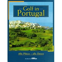 Golf in Portugal. Alle Pl�tze - alle Daten