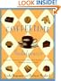 Coffeetime Indulgences: 68 Irresistible Recipes to Serve with Coffee-Morning, Noon, or Night