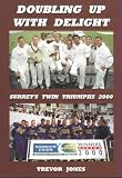Doubling Up with Delight: Surrey's Twin Triumphs 2000