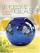 Search Our Specialty Mall : Gorgeous Glass: Sparkling Ideas For Painting On Glass & China