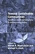 Toward Sustainable Communities: Transition and Transformations in Environmental Policy (American and Comparative Environmental Policy)