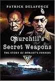 Churchills Secret Weapons: The Story of Hobarts Funnies
