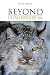Beyond Conservation: A Wildland Strategy