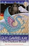 The Darkest Road (The Fionavar Tapestry, Book 3)