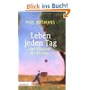 Leben jeden Tag: 365 Vitamine für das Herz Leben jeden Tag: 365 Vitamine für das Herz