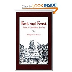 Fast and Feast: Food in Medieval Society