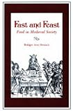 Fast and Feast: Food in Medieval Society