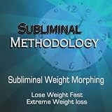Subliminal Weight Loss: Binaural Self Help to Lose Weight Fast, Extreme Weight Loss Subliminal Weight Loss: Binaural Self Help to Lose Weight Fast, Extreme Weight Loss