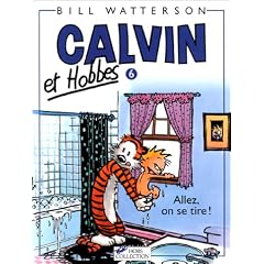 Calvin et Hobbes, tome 6 : Allez, on se tire!