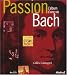 Passion Bach: L'album d'une vi...