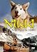   - Nikki - Wild Dog of the North