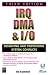 IRQ, DMA & I/O: Resolving and Preventing System Conflicts, Third Edition