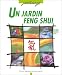 Un Jardin Feng shui