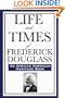 Life and Times of Frederick Douglass: (An African American Heritage Book)