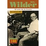 Billy Wilder. El arte de la ironia (100 Personajes) (100 Personajes) book cover