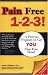 Pain Free 1-2-3! A Proven Program to Get You Pain Free NOW
