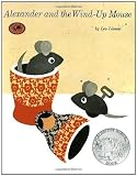 Alexander and the Wind-Up Mouse: (Caldecott Honor Book) (Pinwheel Books) Reissue Edition by Lionni, Leo published by Dragonfly Books (1974)