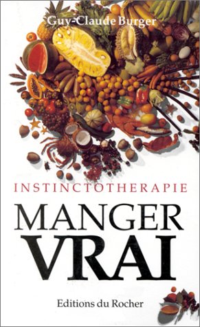 InstinctothÃ©rapie, manger vrai