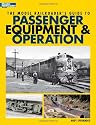 The Model Railroader's Guide to Passenger Equipment & Operation (Model Railroader's Guide To...)