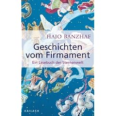 Geschichten vom Firmament: Ein Lesebuch der Sternenwelt