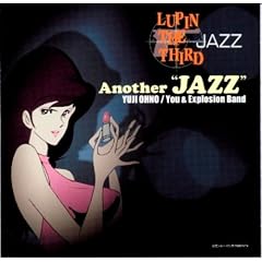 LUPIN THE THIRD�uJAZZ�v~Another JAZZ~