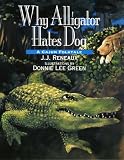 Why Alligator Hates Dog (August House Little Folk)