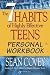 The 7 Habits of Highly Effective Teens Personal Workbook