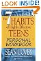 

The 7 Habits of Highly Effective Teens Personal Workbook