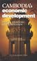Cambodia's Economic Development: Policies, Strategies & Implementation