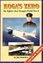 Koga's Zero: The Fighter That Changed World War II