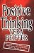 Positive Thinking: Everything ...