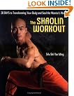 The Shaolin Workout...