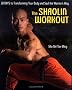 The Shaolin Workout: 28 Days to Transforming Your Body and Soul the Warrior's Way The Shaolin Workout: 28 Days to Transforming Your Body and Soul the Warrior's Way