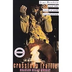 Crosstown Traffic: Jimi Hendrix & The Post-War Rock 'N' Roll Revolution