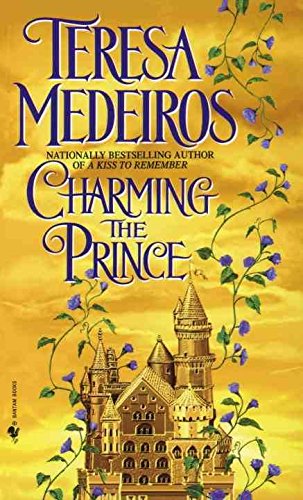 [(Charming the Prince)] [By (author) Teresa Medeiros] published on (May, 2004)