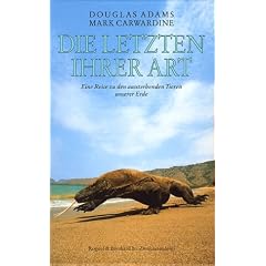 Die Letzten ihrer Art: Eine Reise zu den aussterbenden Tieren unserer Erde