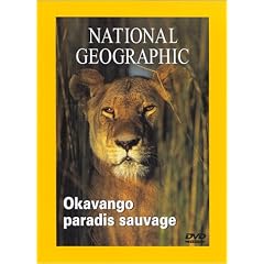 National Geographic : Okavango, paradis sauvage