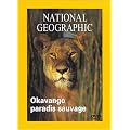 National Geographic : Okavango, paradis sauvage