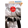 The Karate Way: Discovering the Spirit of Practice