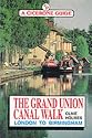 The Grand Union Canal Walk (A Cicerone guide)