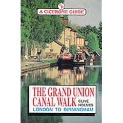 The Grand Union Canal Walk (A Cicerone guide)