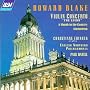 Howard Blake: Violin Concerto "The Leeds"; A Month in the Country Suite; Sinfonietta