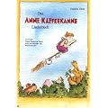 Das Anne Kaffeekanne Liederbuch: Lieder zum Singen, Spielen und Tanzen sowie neue M�rchen- und Weihnachtslieder