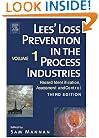 Lees' Loss Prevention in the Process Industries, Third Edition: Hazard Identification, Assessment and Control