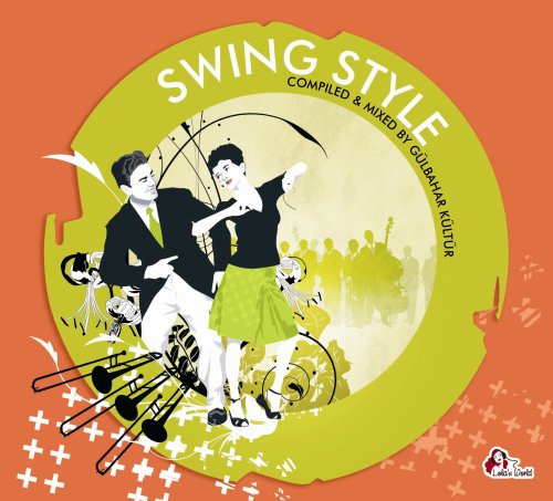 CD-Charts  Search : Swing Style: Mixed By Gulbahar Kultur