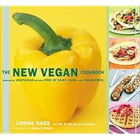 The New Vegan Cookbook: Innovative Vegetarian Recipes Free of Dairy, Eggs, and Cholesterol